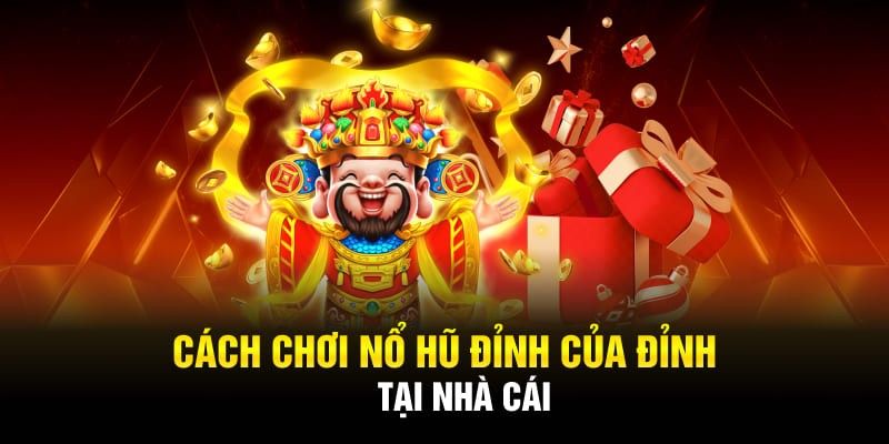 Mẹo chơi nổ hũ Wibo88